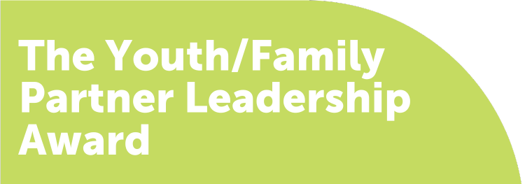 Header image that reads "The Youth/Family Partner Leadership Award"