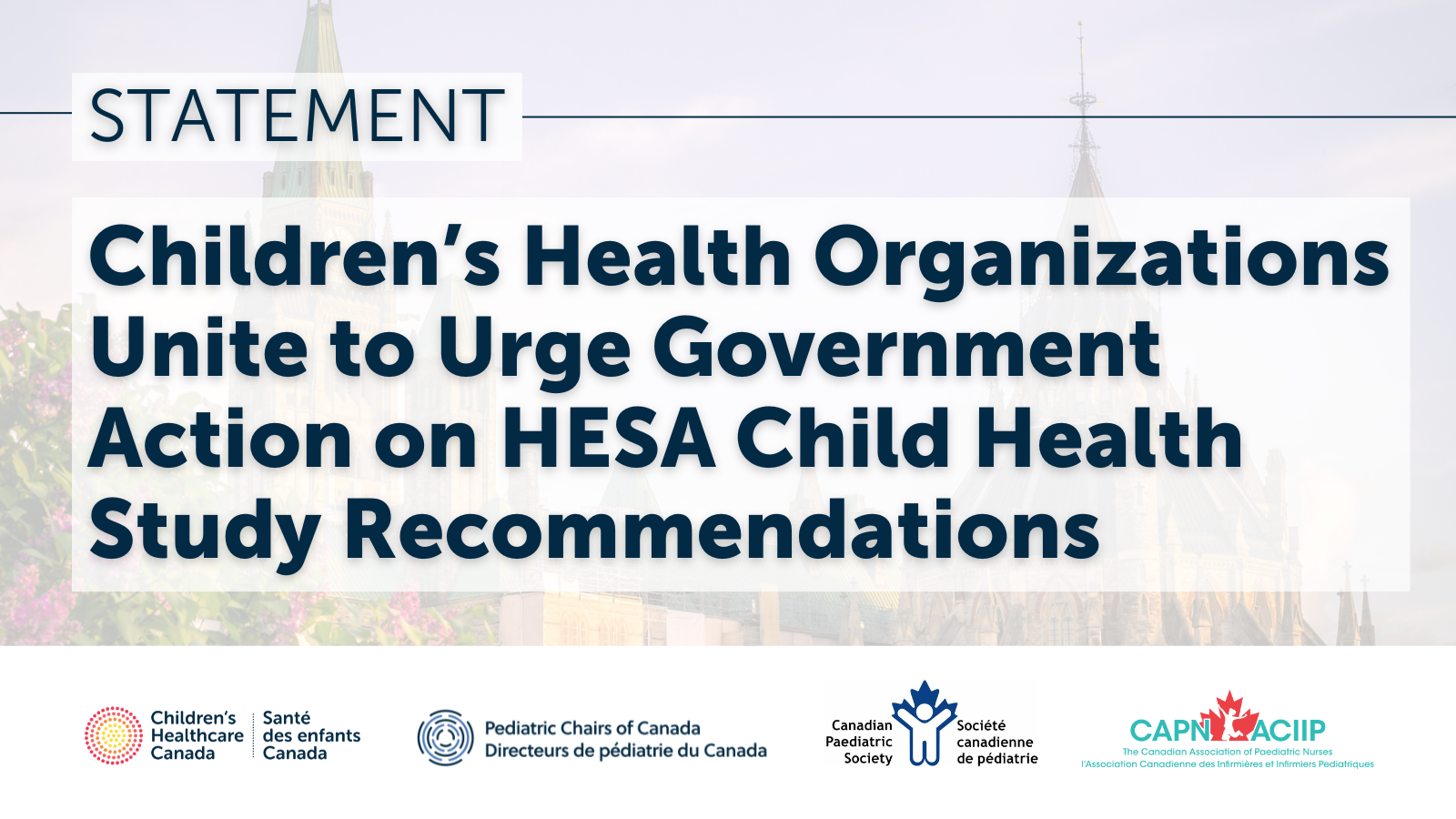 Children's Healthcare Canada Statement graphic on Children’s Health Organizations Unite to Urge Government Action on HESA Child Health Study Recommendations 